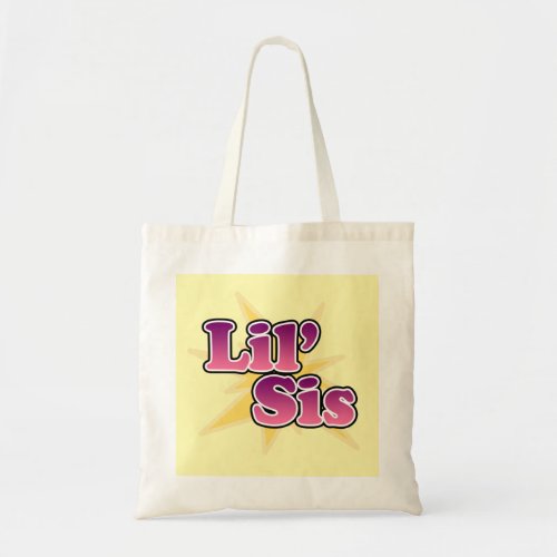 Lil Sis Tote Bag