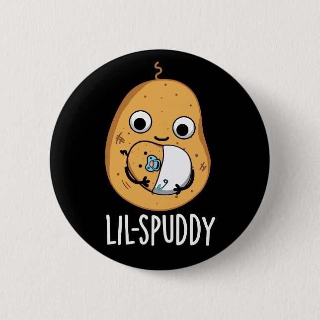 Lil Spuddy Funny Potato Pun Dark BG Button (Front)
