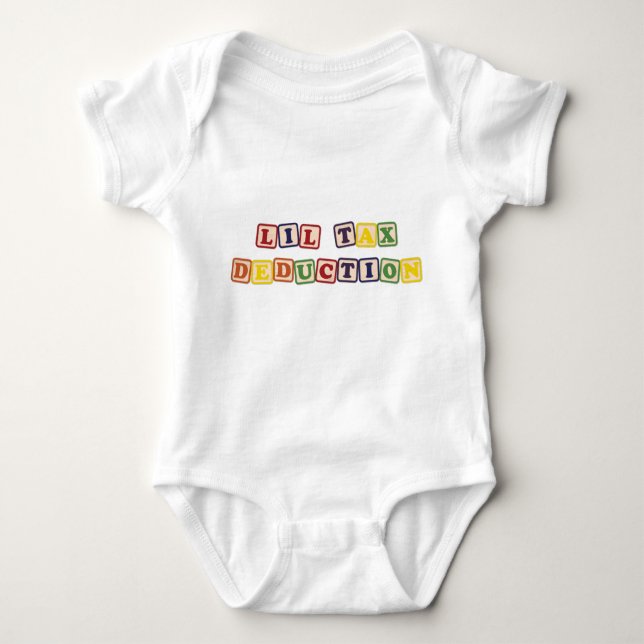 Lil' Tax Deduction Baby Bodysuit (Front)