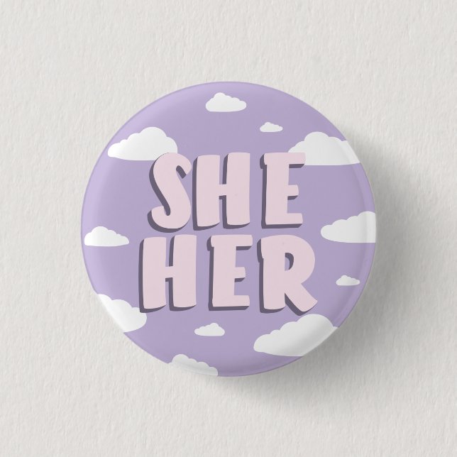 Lilac Clouds She/Her Pronouns  Button (Front)