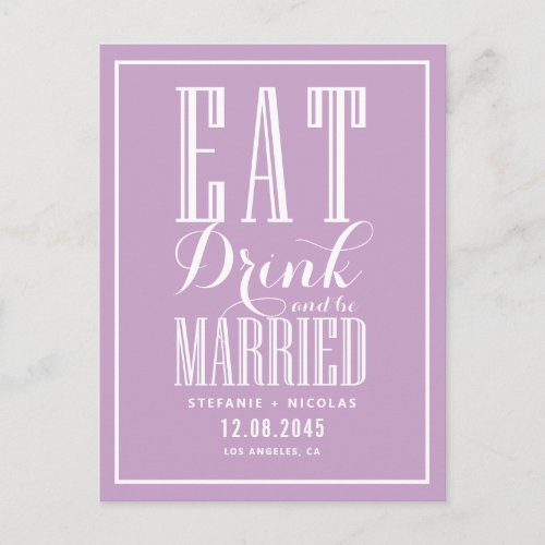 Lilac Eat Drink and Be Married Save the Date Announcement Postcard