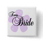 Lilac Flower Future Bride Tshirts and Gifts Button