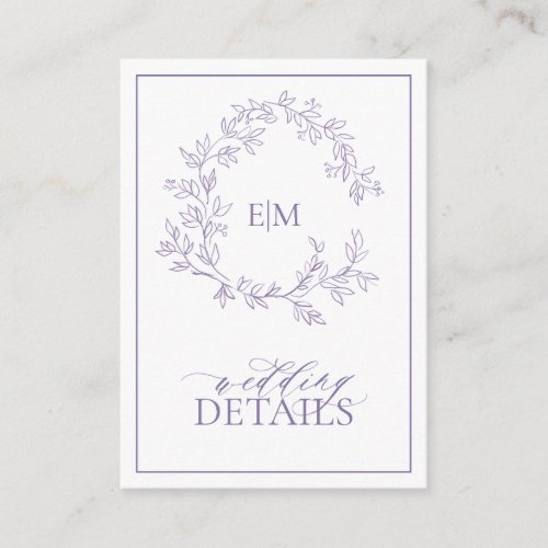 Lilac Lavender Monogram Wedding Details Enclosure Card - We're loving this trendy, modern Lilac Lavender details card! Simple, elegant, and oh-so-pretty, it features a hand drawn leafy wreath encircling a modern wedding monogram. It is personalized in elegant typography, and accented with hand-lettered calligraphy. Finally, it is trimmed in a delicate frame and the back of the card contains the details, which allows the addition of the information you need to give, This may include driving directions, reception information, hotel information, etc. This can also include your wedding website.The card holds up to 20 lines of text. Text is aligned to top and flows down, you may need to adjust vertical positioning depending on the amount of text by clicking customize further. Veiw suite here: 
https://www.zazzle.com/collections/lilac_lavender_leafy_crest_monogram_wedding-119374890601634892 Contact designer for matching products to complete the suite, OR for color variations of this design. Thank you sooo much for supporting our small business, we really appreciate it! 