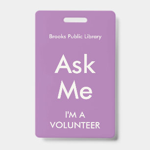 Lilac Purple Ask Me Badge for Volunteers