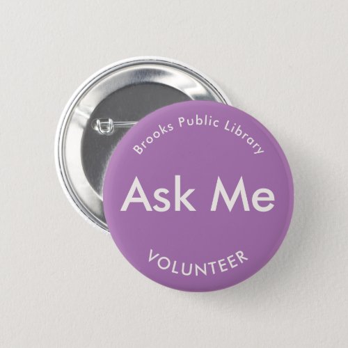 Lilac Purple Ask Me Buttons for Volunteers