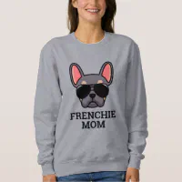 Frenchie shop mom sweatshirt