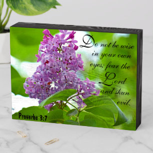Lilacs Proverbs 3:7 Wooden Box Sign