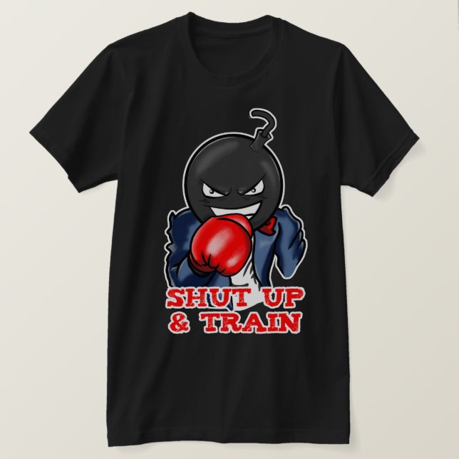 LilBomb Shut Up and Train T Shirt Black (Design Front)