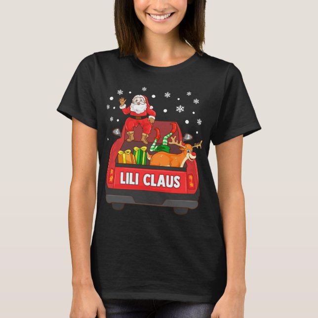 Lili Claus Red Truck Santa Reindeer Elf Christmas T-Shirt (Front)