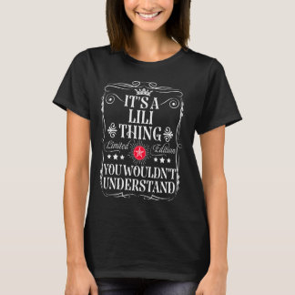 Lili Name Its A Lili Thing You Wouldn't Understand T-Shirt