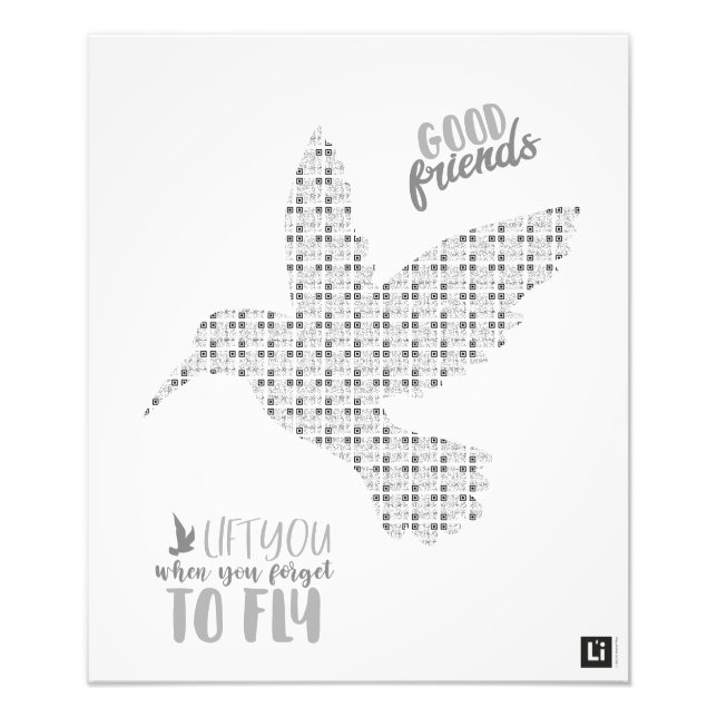 Lil'Inspirations #2 - Good friends lift you... Photo Print (Front)