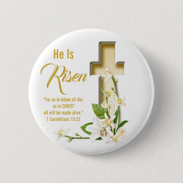 Lily Cross Scripture He Is Risen Button (Front)