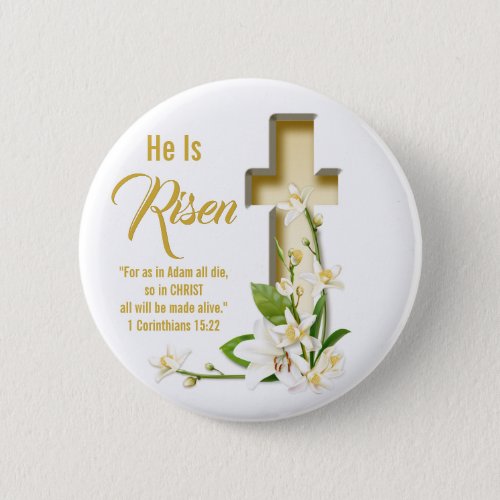 Lily Cross Scripture He Is Risen Button