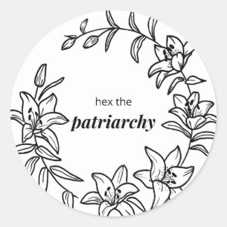 Lily Flower Sticker with “Hex the Patriarchy”