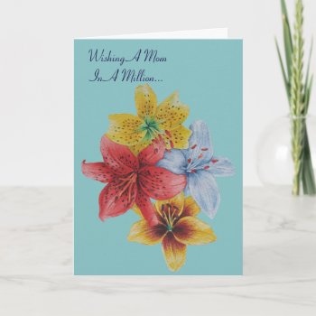 Lily Flowers Pretty Floral Mom Versed Greeting Card by artoriginals at Zazzle