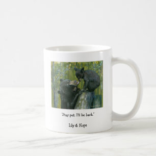 lily&hope©(2), "Stay put. I'll be back."Lily & ... Coffee Mug