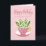 Lily of the Valley Teacup 65th Birthday Daughter Card<br><div class="desc">A quaint little pink tea cup filled with a beautiful bunch of lily of the valley flowers along with the hand lettered words Happy Birthday on the top of card and the hand lettered words 65 today with love hearts on the tea cup. A sweet birthday card for your daughter...</div>