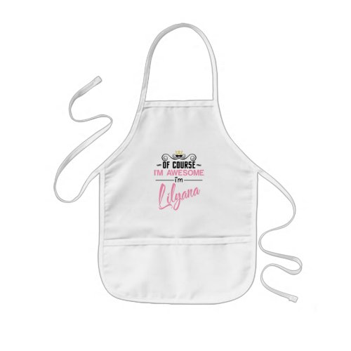 Lilyana Of Course Im Awesome Name Novelty Kids Apron
