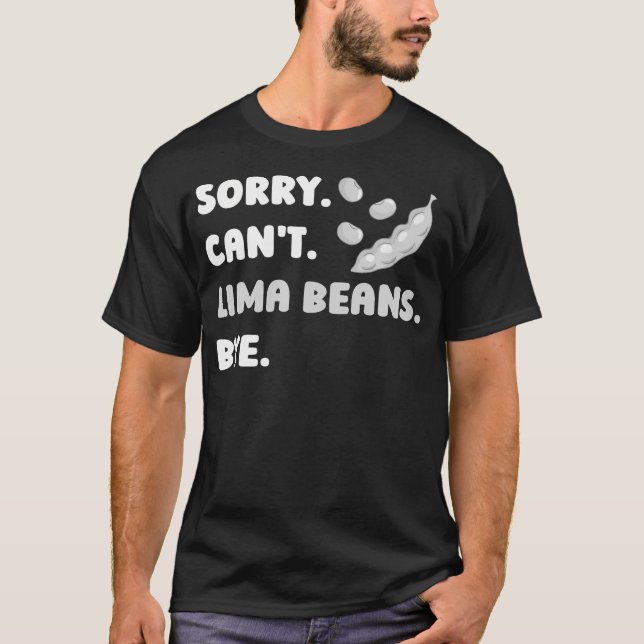 Lima Bean Funny Planting Vegetable T-Shirt (Front)