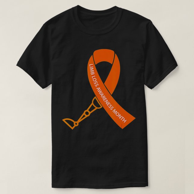 Limb Loss Awareness Month  T-Shirt (Design Front)