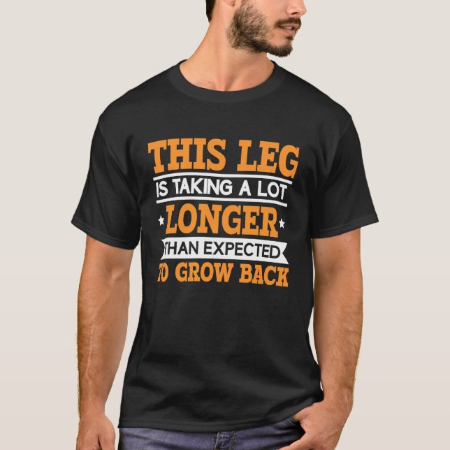 Limb Loss & Limb Difference Amputee Humor Amputati T-Shirt (Front)