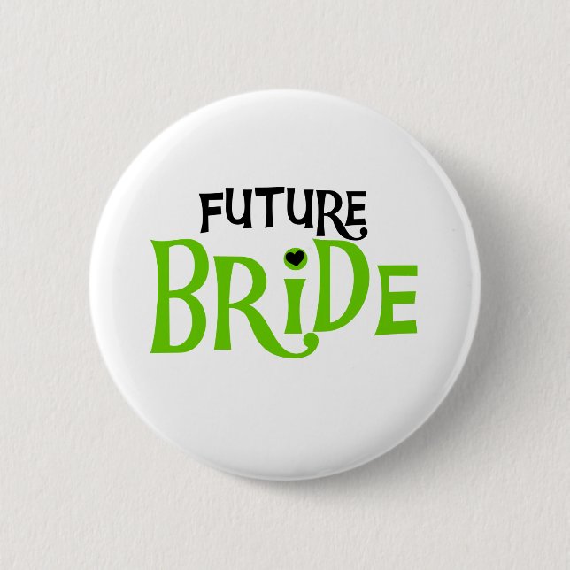 Lime and Black Future Bride Pinback Button (Front)