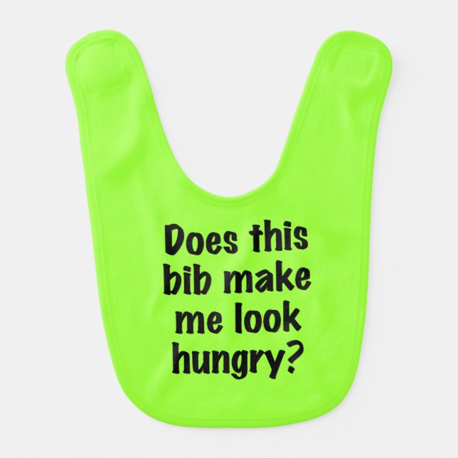 Lime Bib Make Me Look Hungry Bib (Front)
