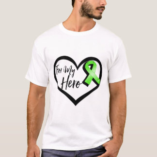 Lime Green Awareness Ribbon For My Hero T-Shirt