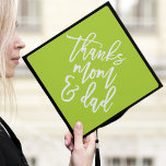 Lime Green | Thanks Mom and Dad Graduation Cap Topper<br><div class="desc">Thank your parents for their support by wearing a custom graduation cap topper in their honor. The stylish graduation cap topper features "Thanks Mom and Dad" in a trendy modern script font against a lime green background.</div>