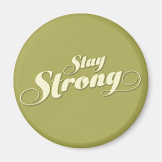 Lime Gren Encouragement Stay Strong Round Magnet