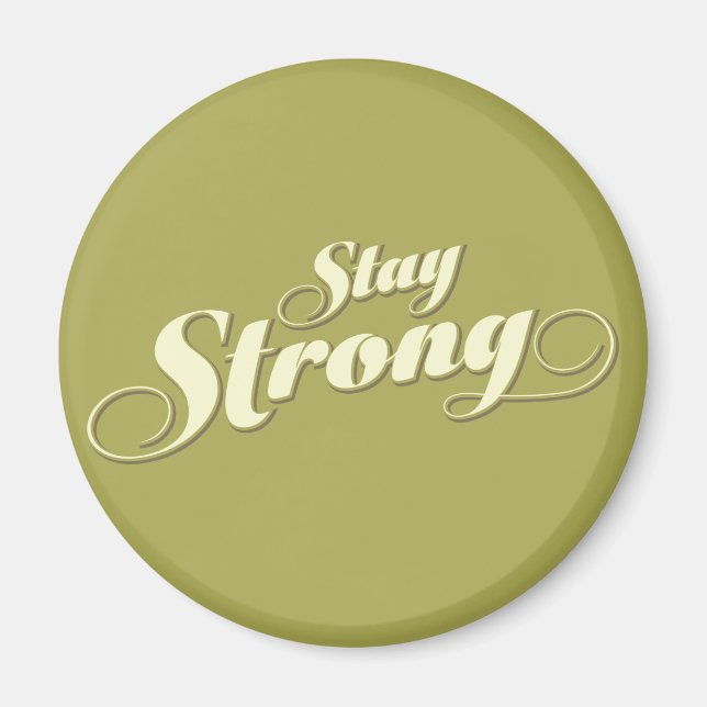 Lime Gren Encouragement Stay Strong Round Magnet (Front)