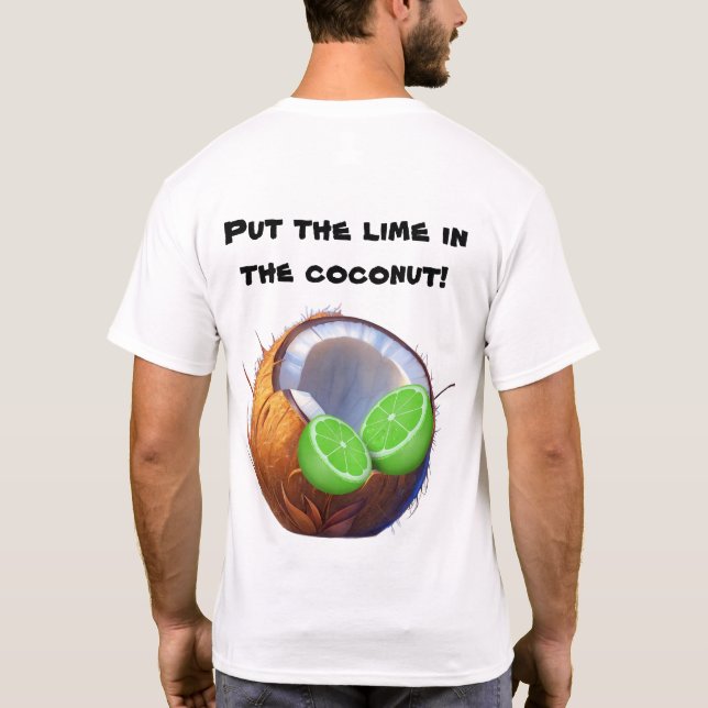 Lime in the Coconut T-Shirt (Back)
