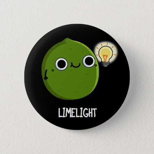 Lime_light Funny Fruit Lime Pun Dark BG Button