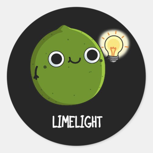 Lime_light Funny Fruit Lime Pun Dark BG Classic Round Sticker