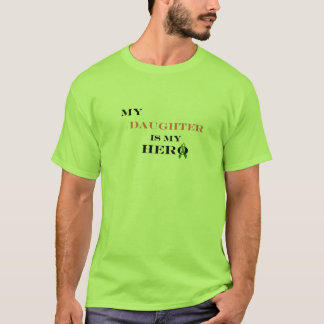 LIME My Daughter Is My Hero T-shirt