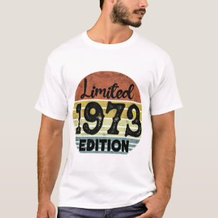 Limited 1973 Edition Vintage, Funny Birthday    T-Shirt