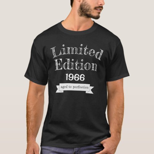 Limited Edition _ aged to perfection T_Shirt