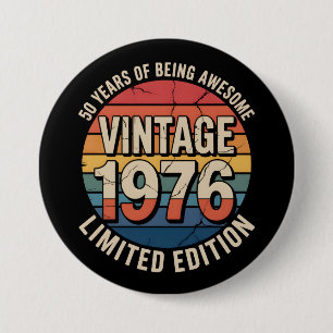 Limited Edition Birth Year 1976 Button