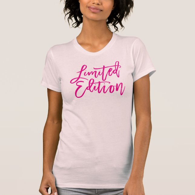 LIMITED EDITION minimal script trendy funny pink T-Shirt (Front)