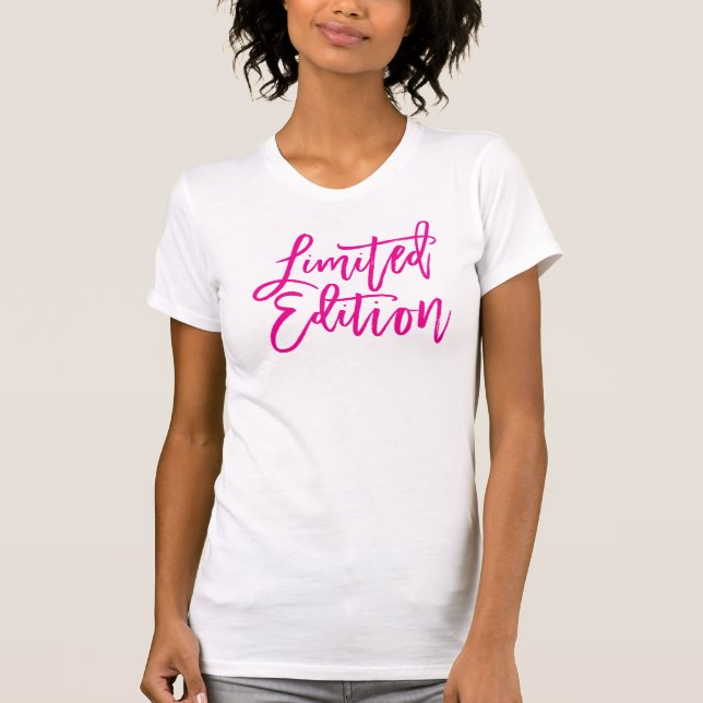 LIMITED EDITION minimal script trendy funny pink T-Shirt (Front)