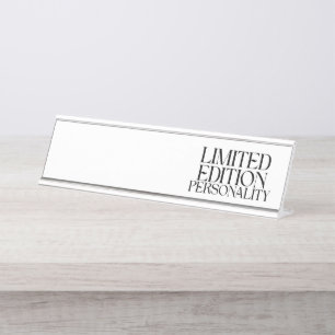 Limited Edition Personality Sarcastic Typography Desk Name Plate