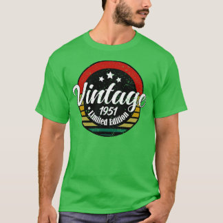 Limited Edition Vintage 1951 birthday 74rd Birthda T-Shirt