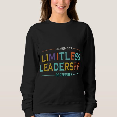 Limitless Leadership Sweatshirt