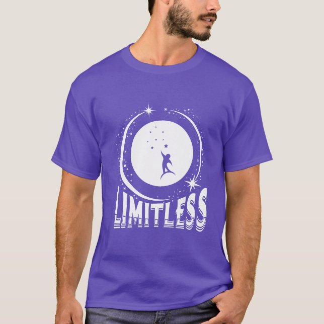 Limitless Motivational inspirational Quotes friend T-Shirt (Front)
