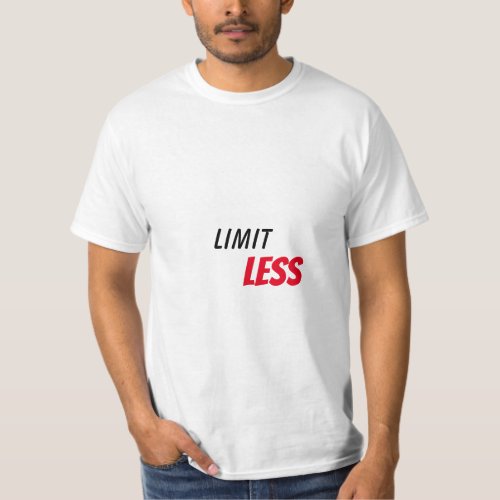 Limitless uplifting positivity focus attitude T_Shirt