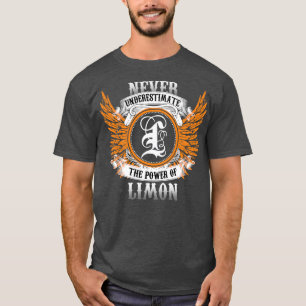 Limon Name Shirt Never Underestimate The Power Of 