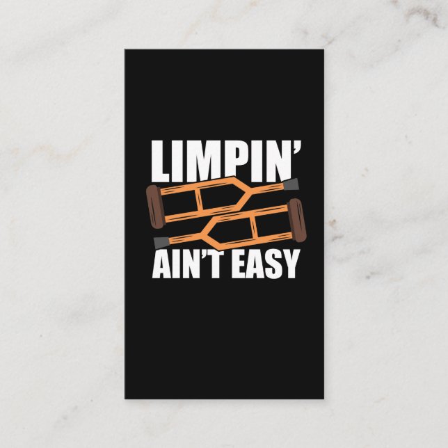 "Limpin Ain't Easy Get Well Gifts Injury Surgery " Business Card (Front)