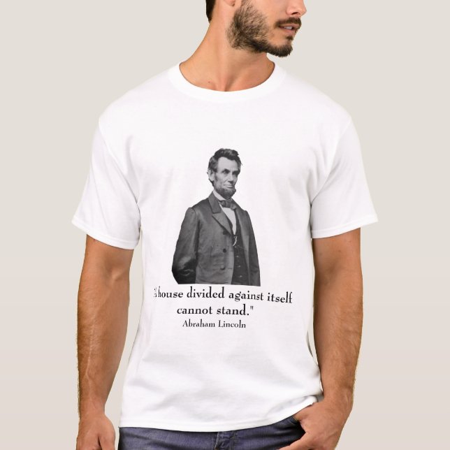 Lincoln and quote T-Shirt (Front)