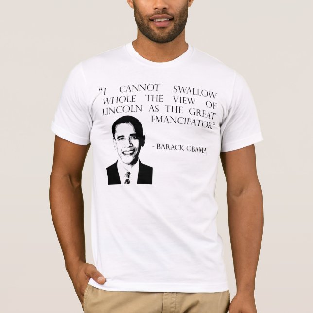 Lincoln as the great emancipator T-Shirt (Front)