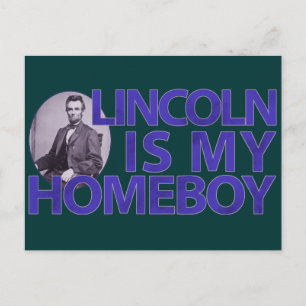 Lincoln Is My Homeboy Postcard